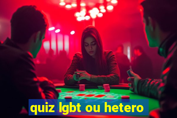 quiz lgbt ou hetero